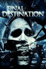 Nonton film The Final Destination (2009) Subtitle Indonesia Streaming Movie Download Gratis Online
