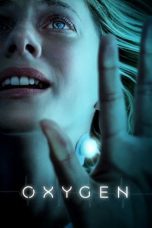 Nonton film Oxygen (2021) Subtitle Indonesia Streaming Movie Download Gratis Online