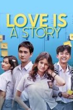 Nonton film Love Is A Story (2021) Subtitle Indonesia Streaming Movie Download Gratis Online